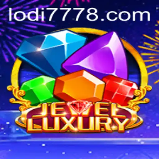 Exploring the World of JewelLuxury: The Latest Sensation with Lodi 777